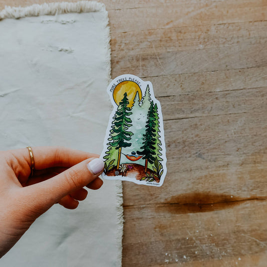 More Trees Please Vinyl Sticker